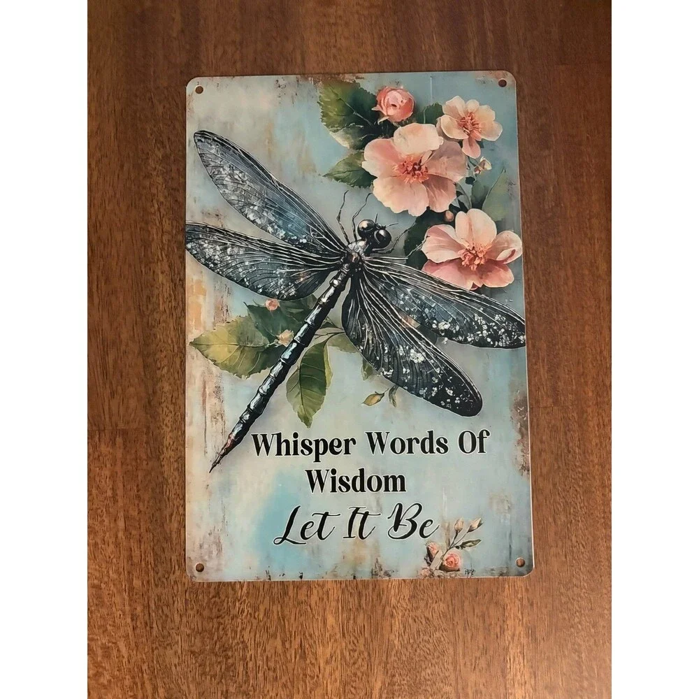 Dragonfly Whisper Words Of Wisdom Tin Metal Signs Home Décor 8x12